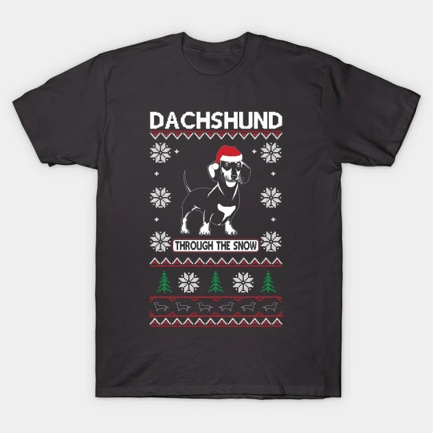 Dachshund Through The Snow Funny Dog Pet Lover Shirt T-Shirt