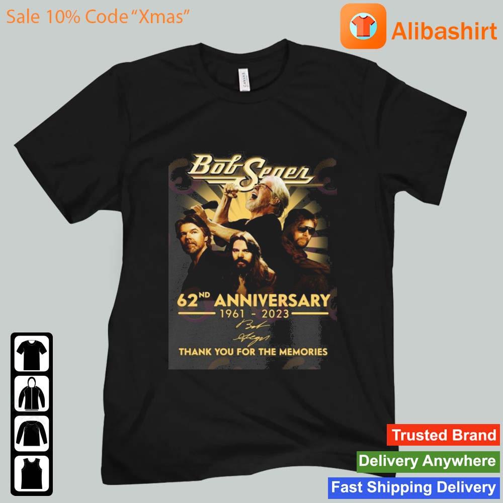 Bob Seger 62nd Anniversary 1961 – 2023 Thank You For The Memories Signature Shirt