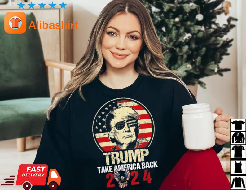 Donald Trump 2024 Take America Back Vintage Trump American Flag Sunglasses Shirt Sweater
