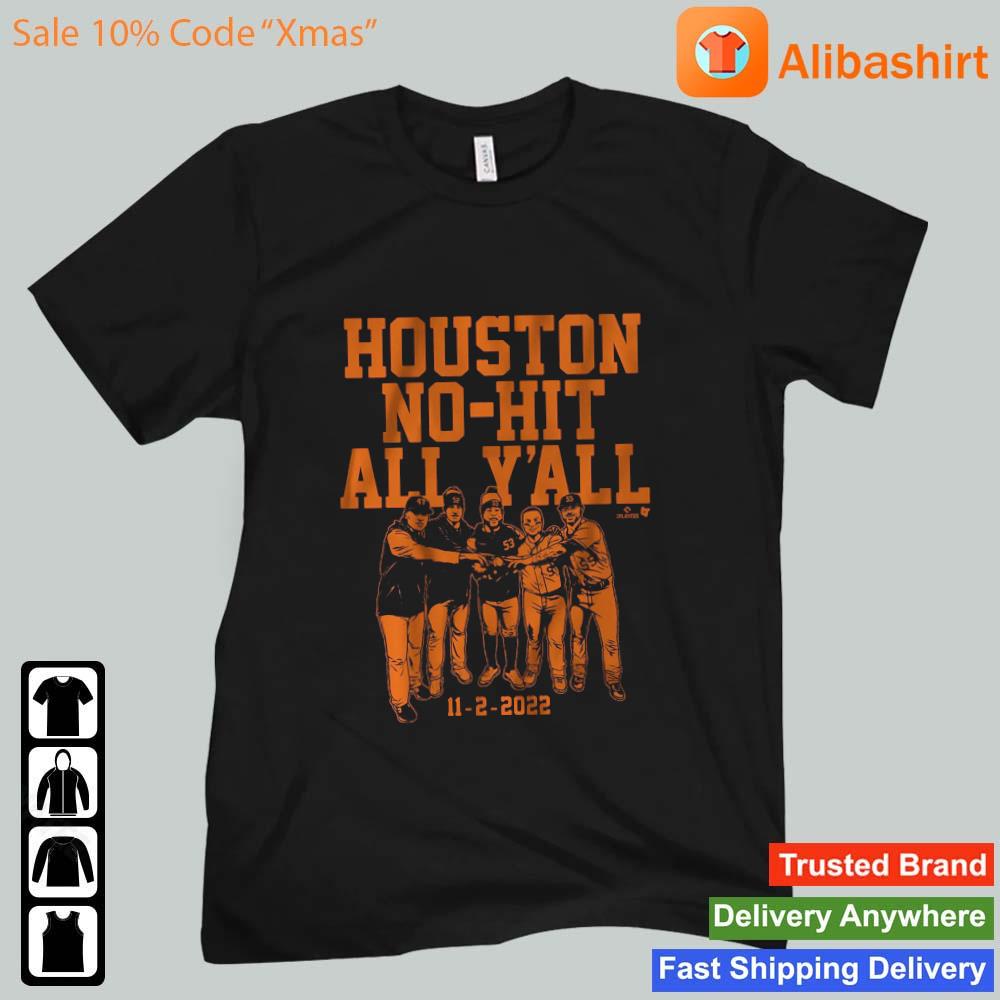 Houston No-hit All Y'all 11-2-2022 Shirt