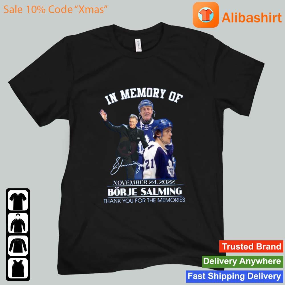 In Memory Of Borje Salming November 24, 2022 Thank You For The Memories Signature shirt