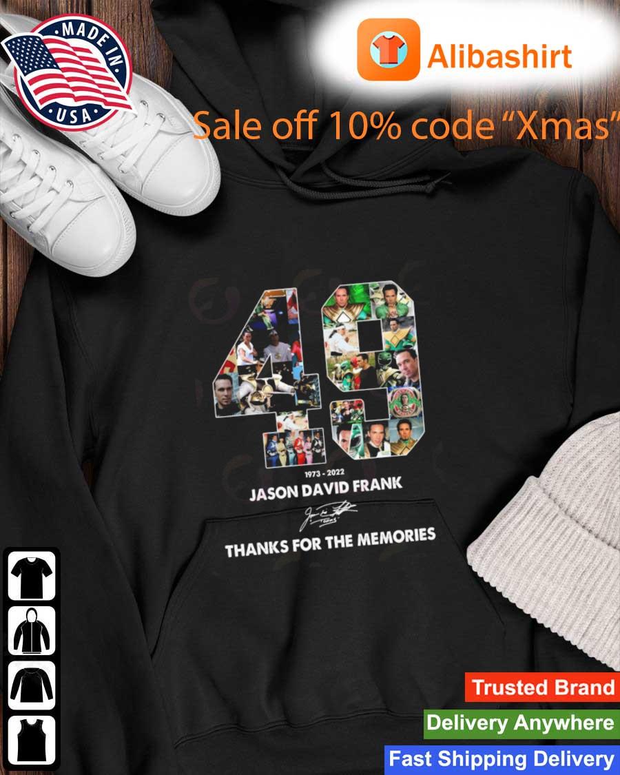 Jason David Frank 49 Years Of 1973 – 2022 Thank You For The Memories Signature Shirt Hoodie