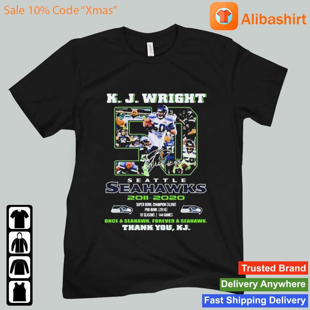 K.J. Wright 50 Seattle Seahawks 20011-2022 Once A Seahawks Forever A Seashawk Thank You KJ Shirt