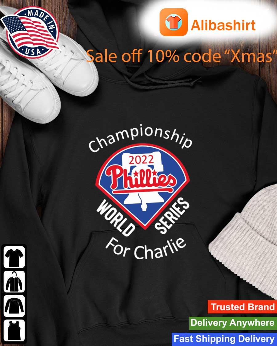 Philadelphia Phillies Championship World Series For Charlie Sweats Hoodie