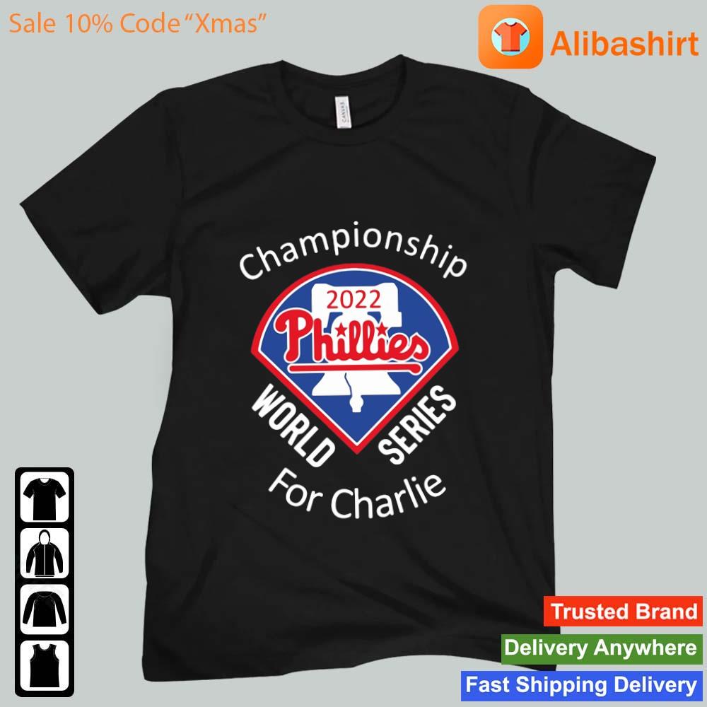 Philadelphia Phillies Championship World Series For Charlie Sweatshirt