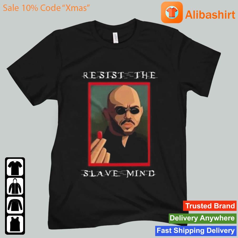 TopG Resist The Slave Mind Shirt