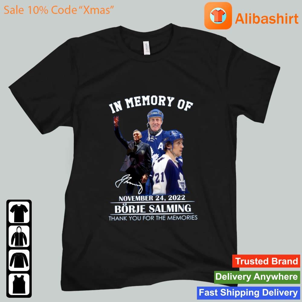 Toronto Maple Leafs Borje Salming In Memory 2022 Thank You For The Memories Signature shirt