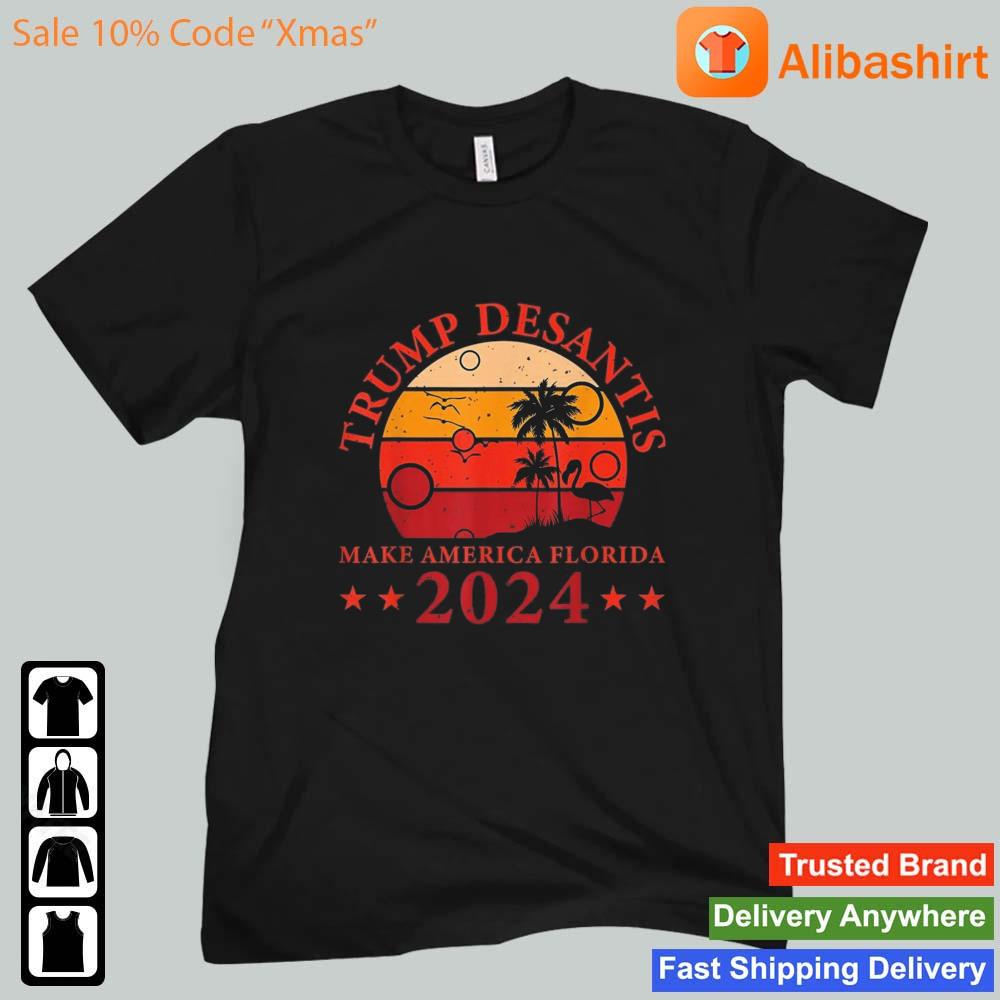 Trump Desantis 2024 Make America Florida Vintage Donald Trump Shirt