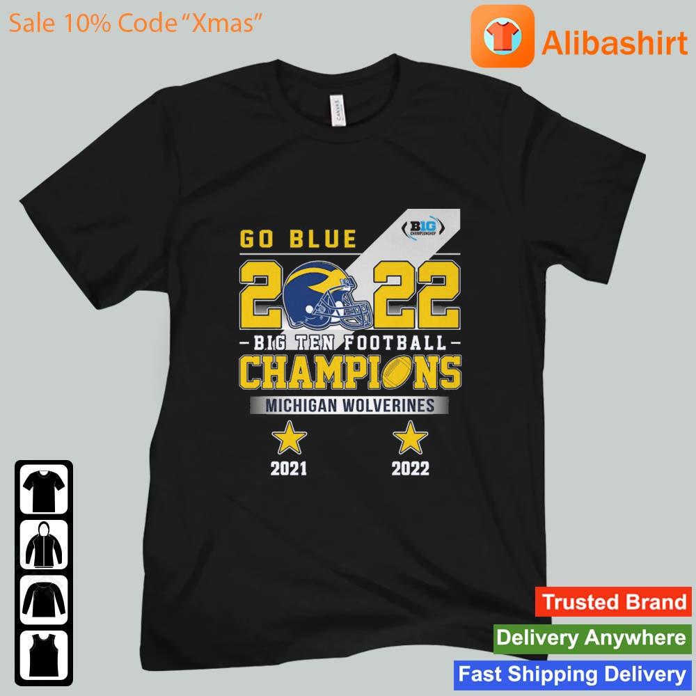 Michigan Wolverines Go Blue 2022 Big Ten Football Champions 2021-2022 s Unisex t-shirt