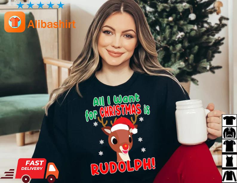 Nice all I Want For Christmas Is Rudolph Red Nose Reindeer Sweater