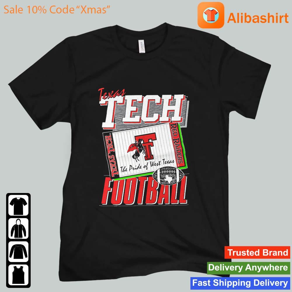 Nice texas Tech Football Red Raiders The Pride Of West Texas s Unisex t-shirt