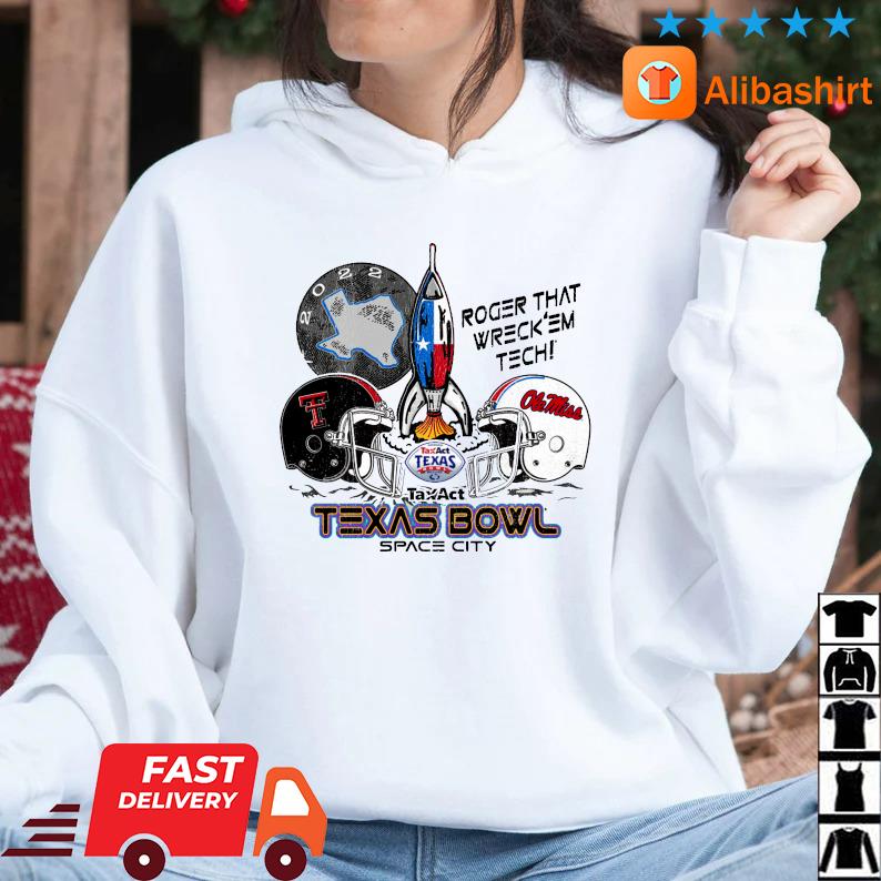 Texas Tech Red Raiders Vs Ole Miss Rebels Roger That Wreck 'Em Tech Texas Bowl Space City shirt