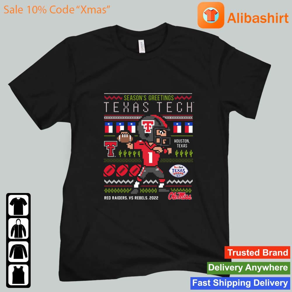Texas Tech Red Raiders Vs Ole Miss Rebels Season's Greetings Houston Ugly s Unisex t-shirt