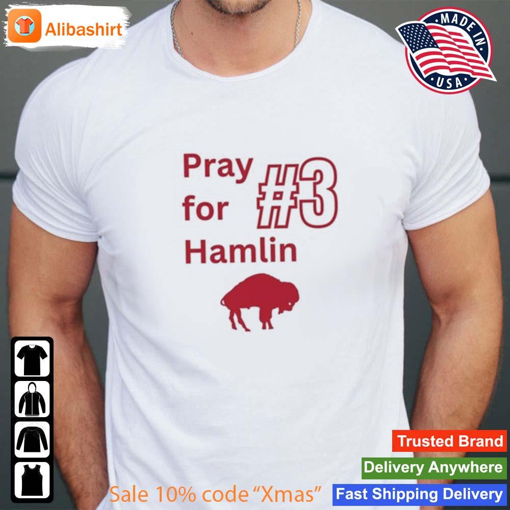 3 Pray For Hamlin Buffalo Bills Shirts - Yesweli