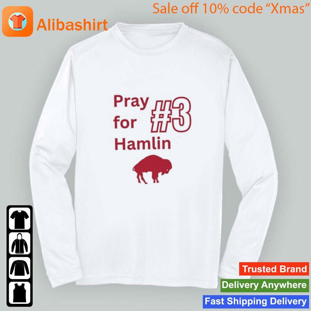 3 Pray For Hamlin Buffalo Bills Shirts - Yesweli