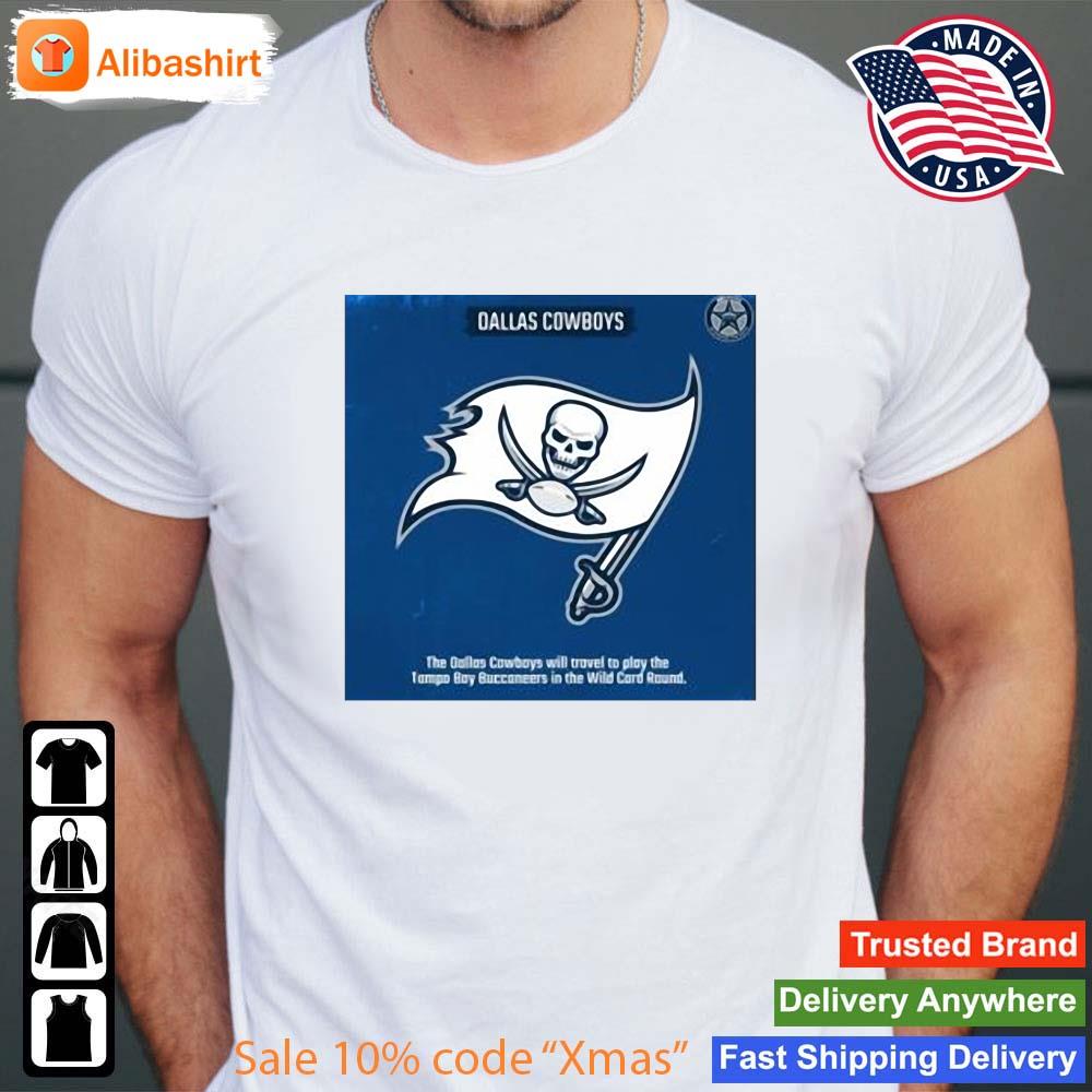 Dallas Cowboys The Dallas Cowboys Will Travel To Play The Tampa Bay Buccaneers In The Wild Card Round Shirt Shirt