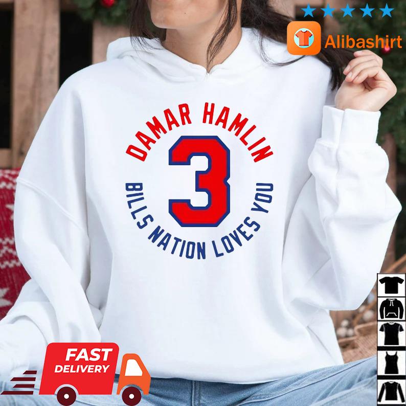 Damar Hamlin 3 Bills Nation Loves You Shirt