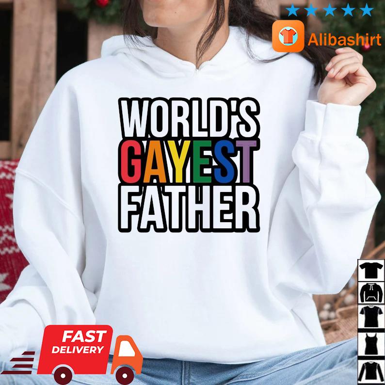 World's Gayest Father Shirt