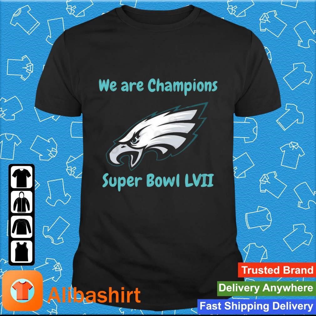 Awesome philadelphia Eagles We Are Champions Super Bowl LVII 2023 shirt