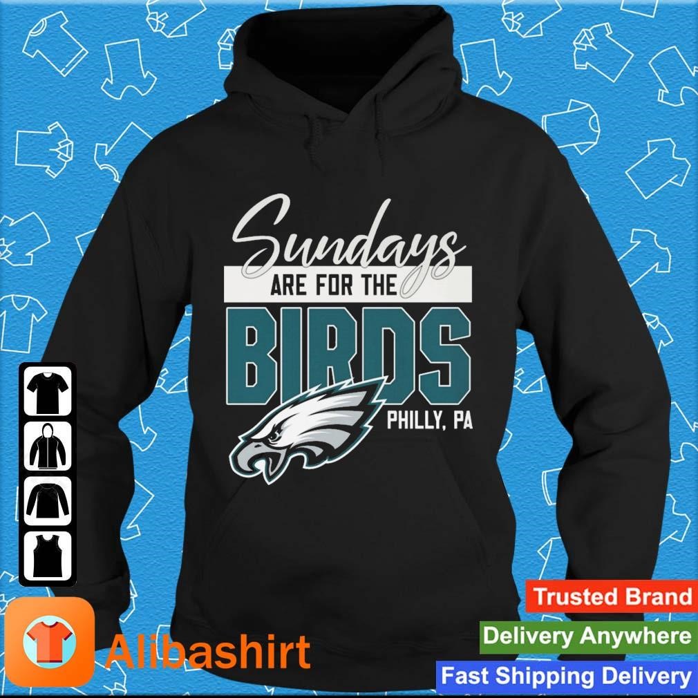 Funny sundays are for the birds Philadelphia Eagles shirt, hoodie