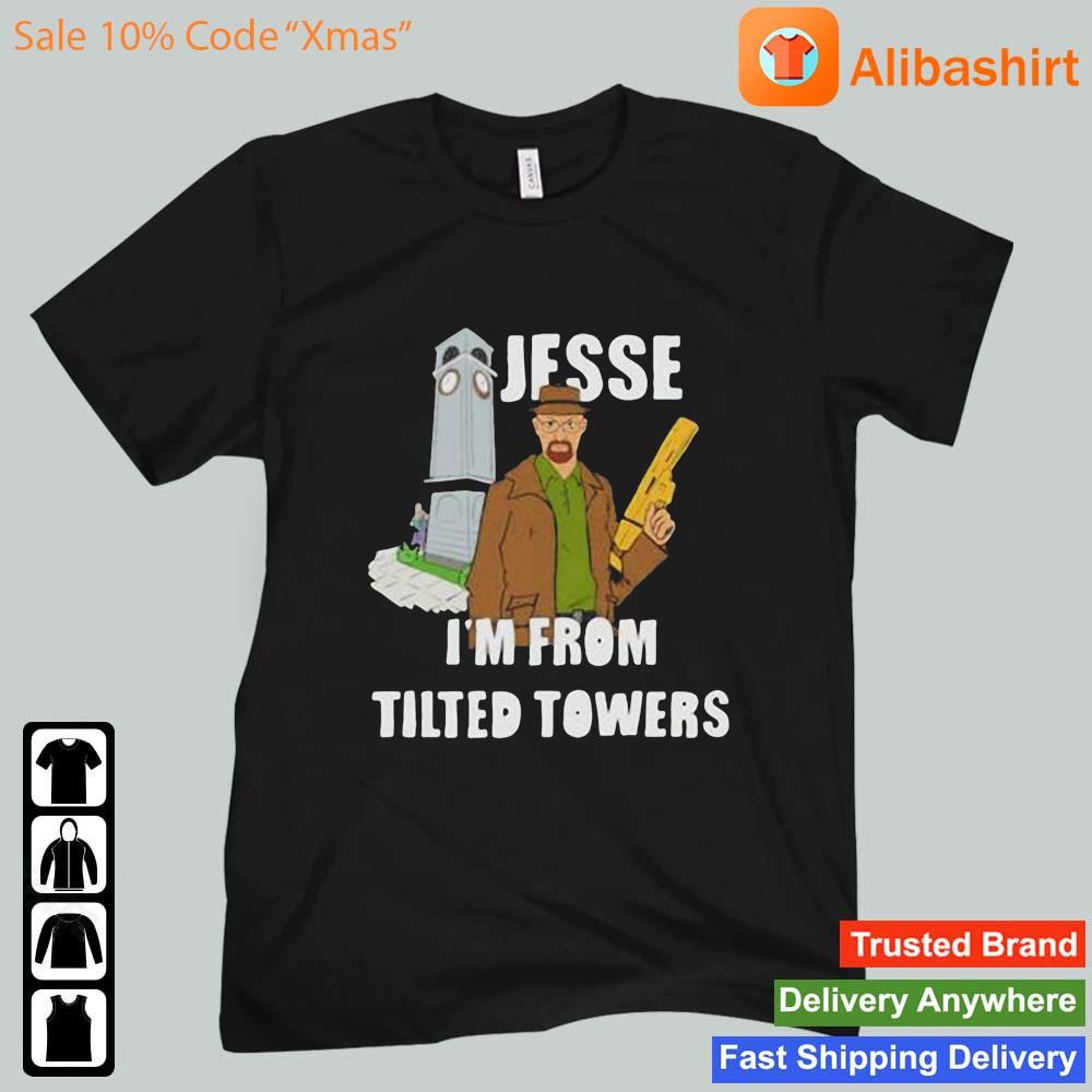 Jesse I'm From Tilted Towers Shirt