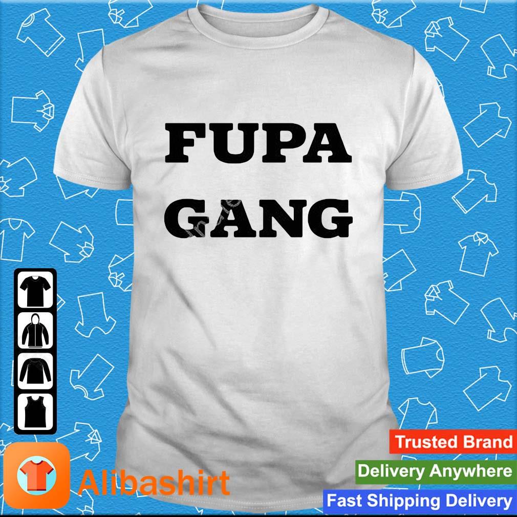 _Official Fupa Gang Shirt
