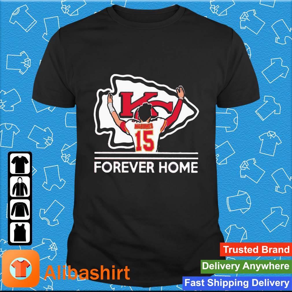 Patrick Mahomes II Kansas City Chiefs Forever Home shirt