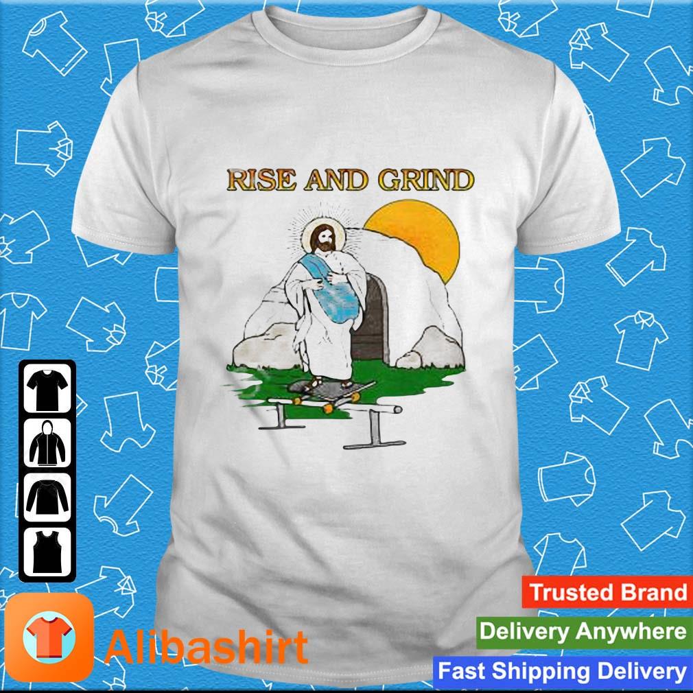 Rise And Grind Jesus Shirt