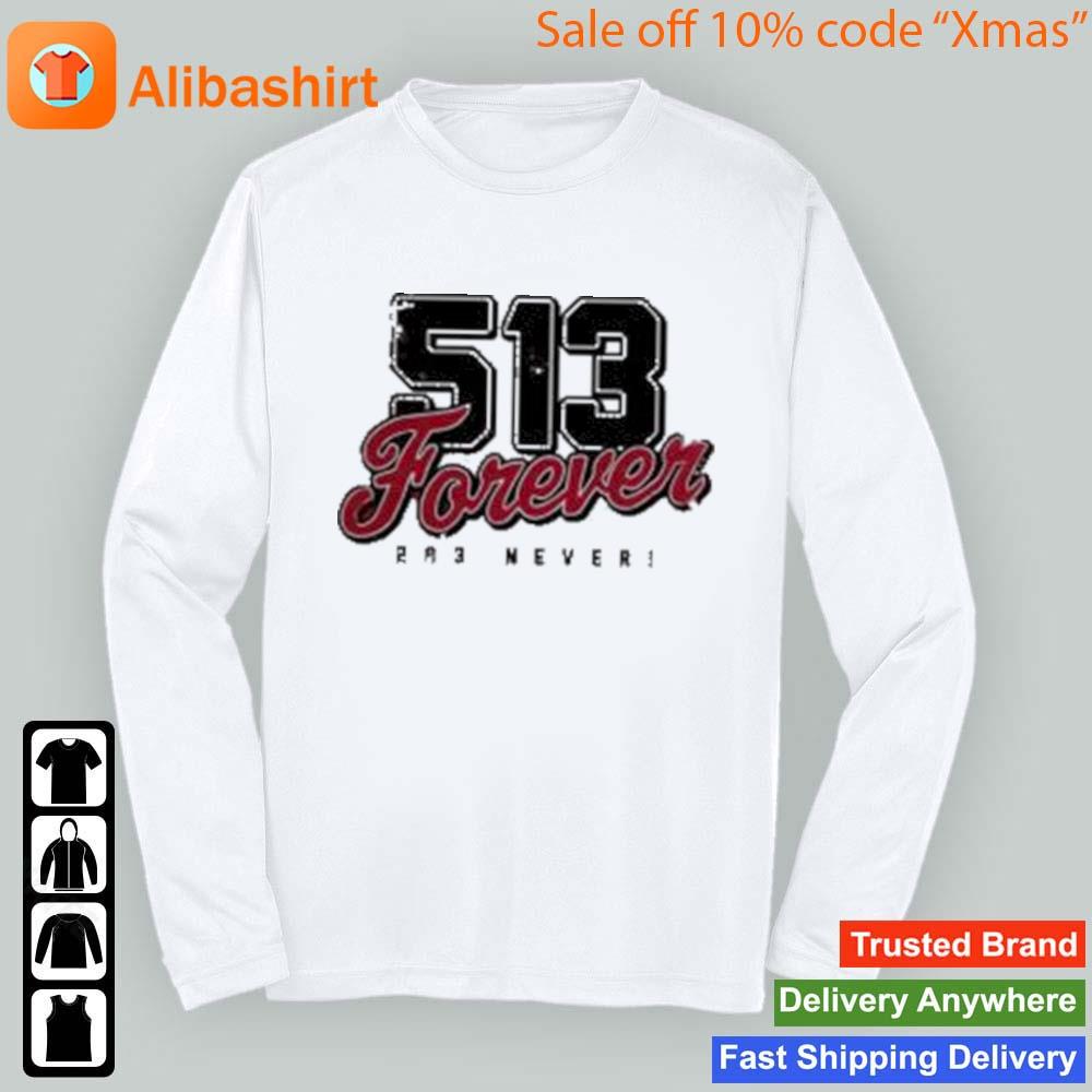 513 Forever 283 Never s Longsleeve t-shirt