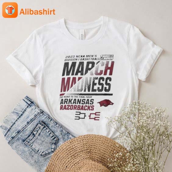 Arkansas Men's Basketball 2023 Ncaa March Madness The Road To Final Four shirt