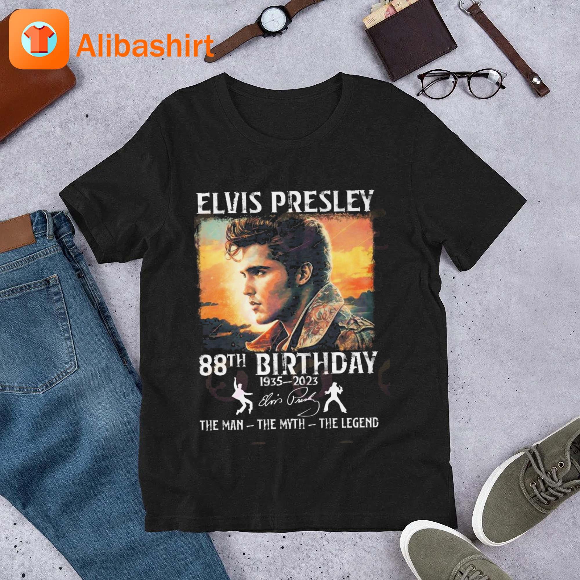 Elvis Presley 88th Birthday 1935 – 2023 The Man The Myth The Legend Signature shirt