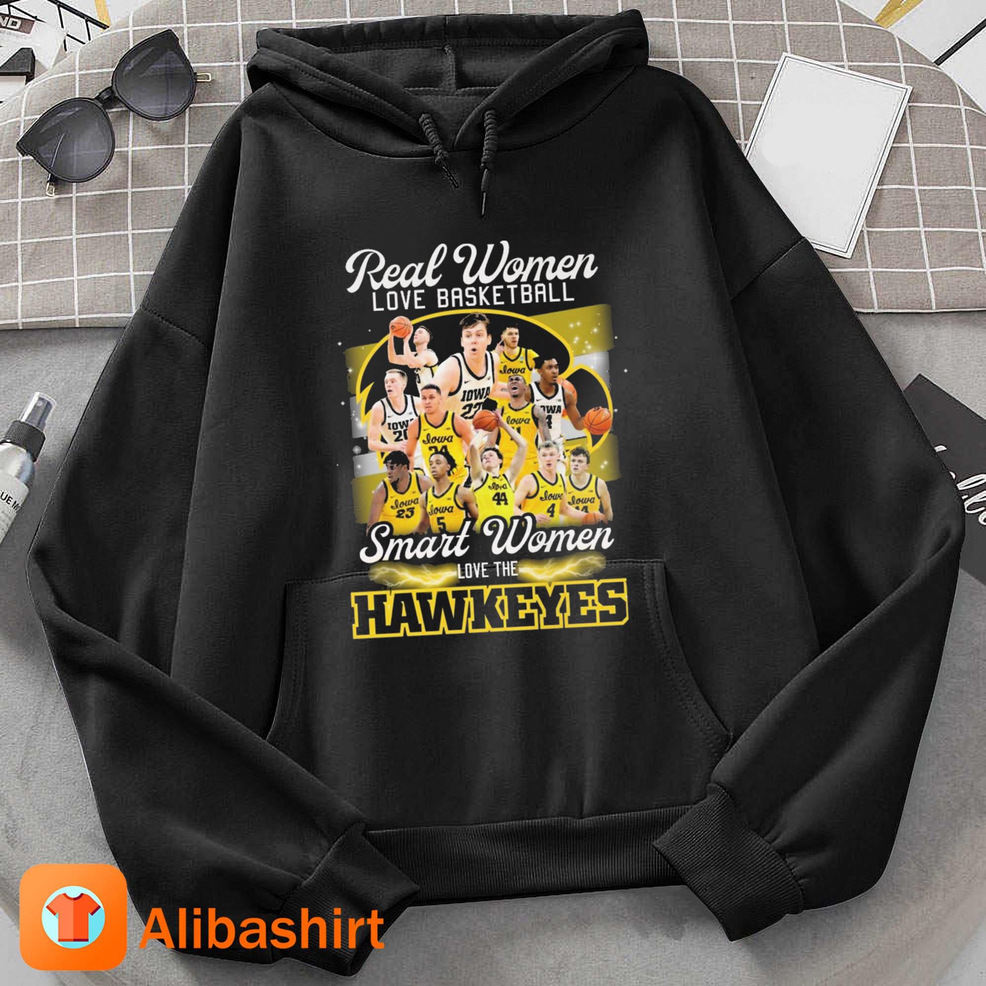 Iowa Hawkeyes Real Women Love Basketball Smart Women Love The Hawkeyes s Hoodie