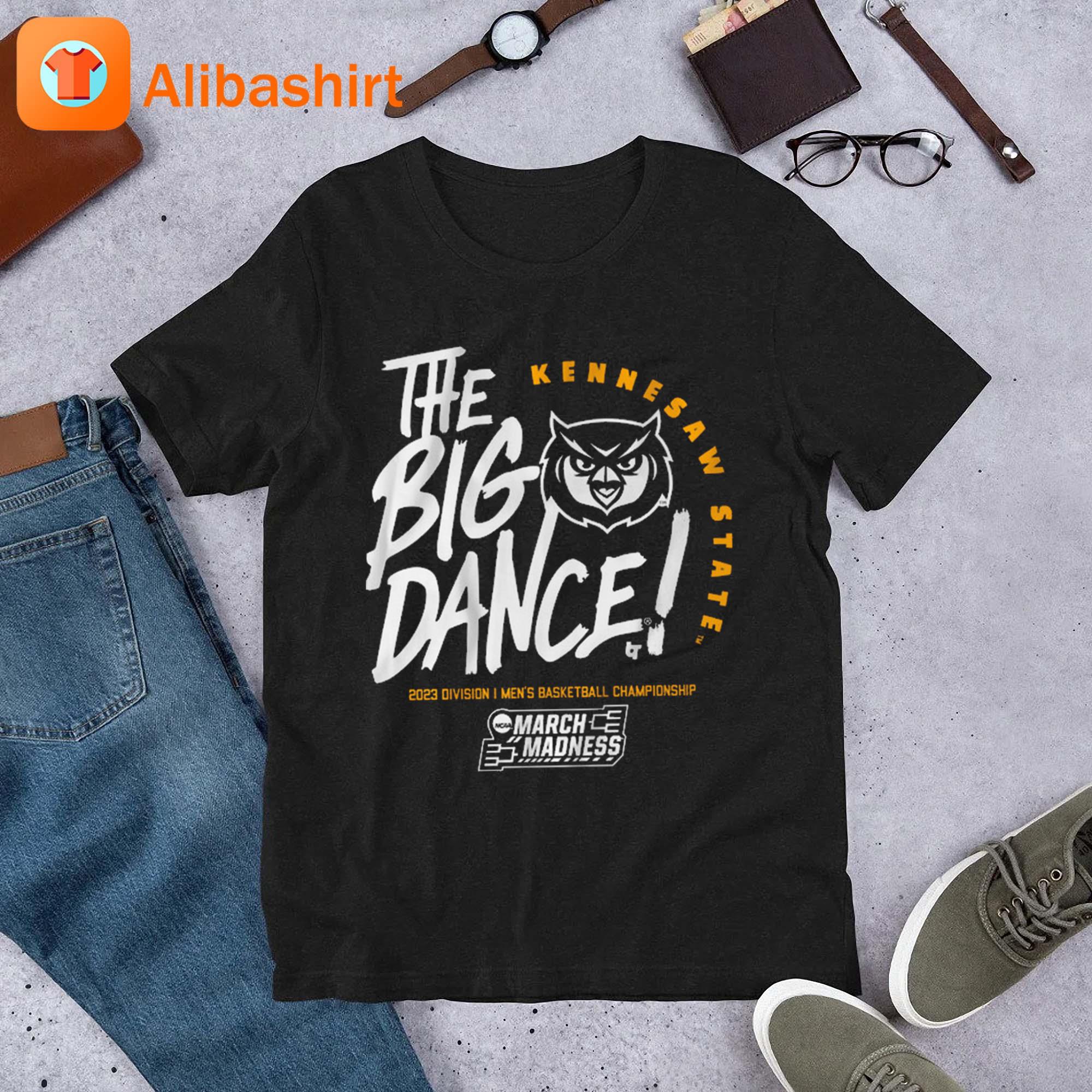 Kennesaw State Owls The Big Dance 2023 Division I Women's Basketball Championship shirt