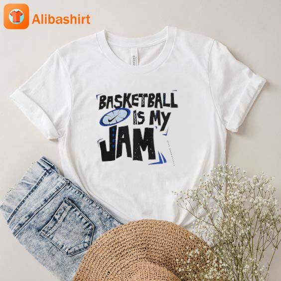 Nike Basketball Is My Jam Shirt