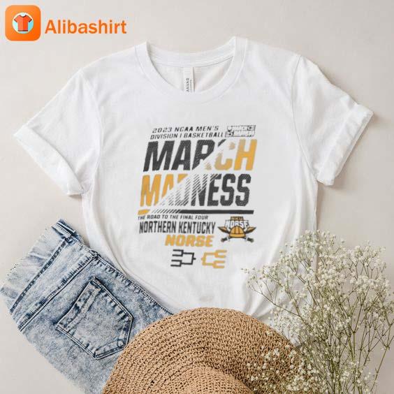 Northern Kentucky Norse Men’s Basketball 2023 NCAA March Madness The Road To Final Four Shirt
