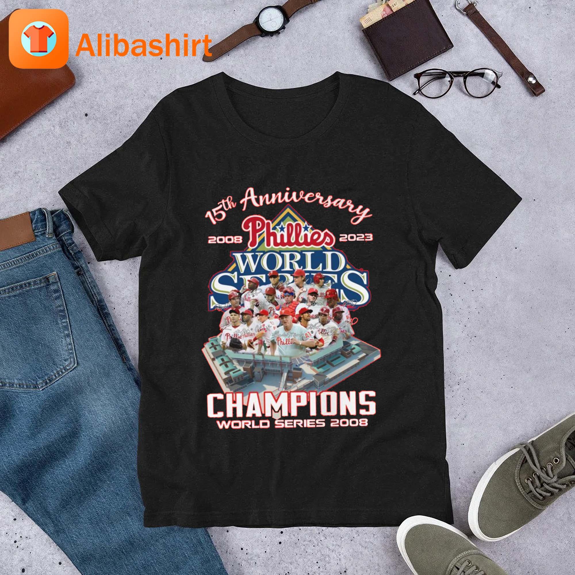 Official 15th Anniversary 2008 – 2023 Phillies Champions World Series 2008 Shirt