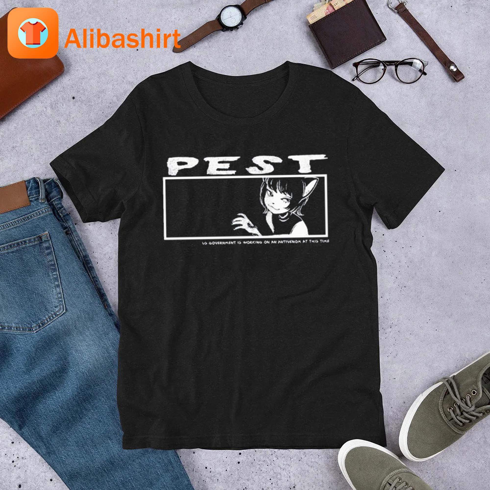 Pest Us Government Is Working On An Antivenom At This Time Shirt