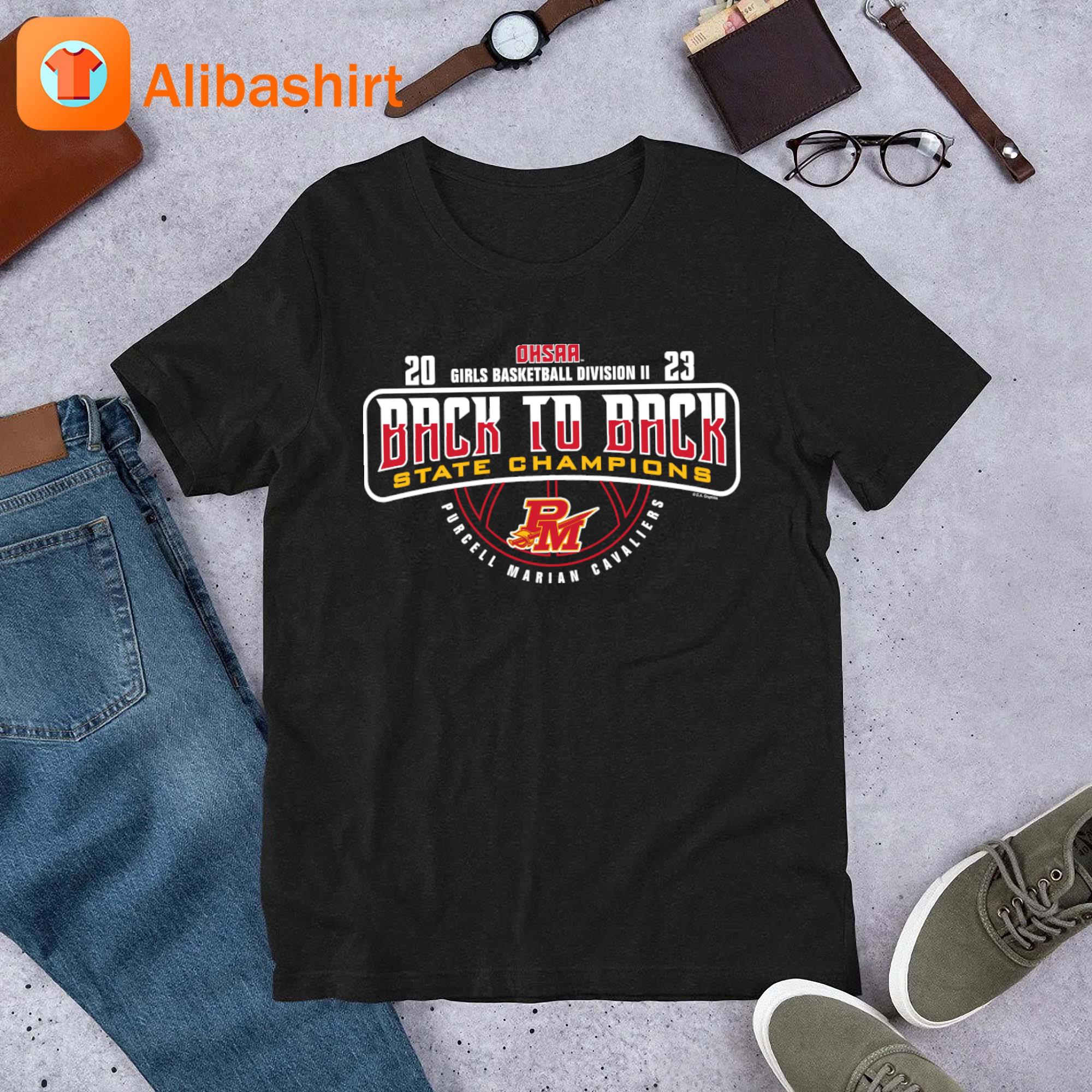 Purcell Marian Cavaliers 2023 OHSAA Girls Basketball Division II Back To Back State Champions shirt