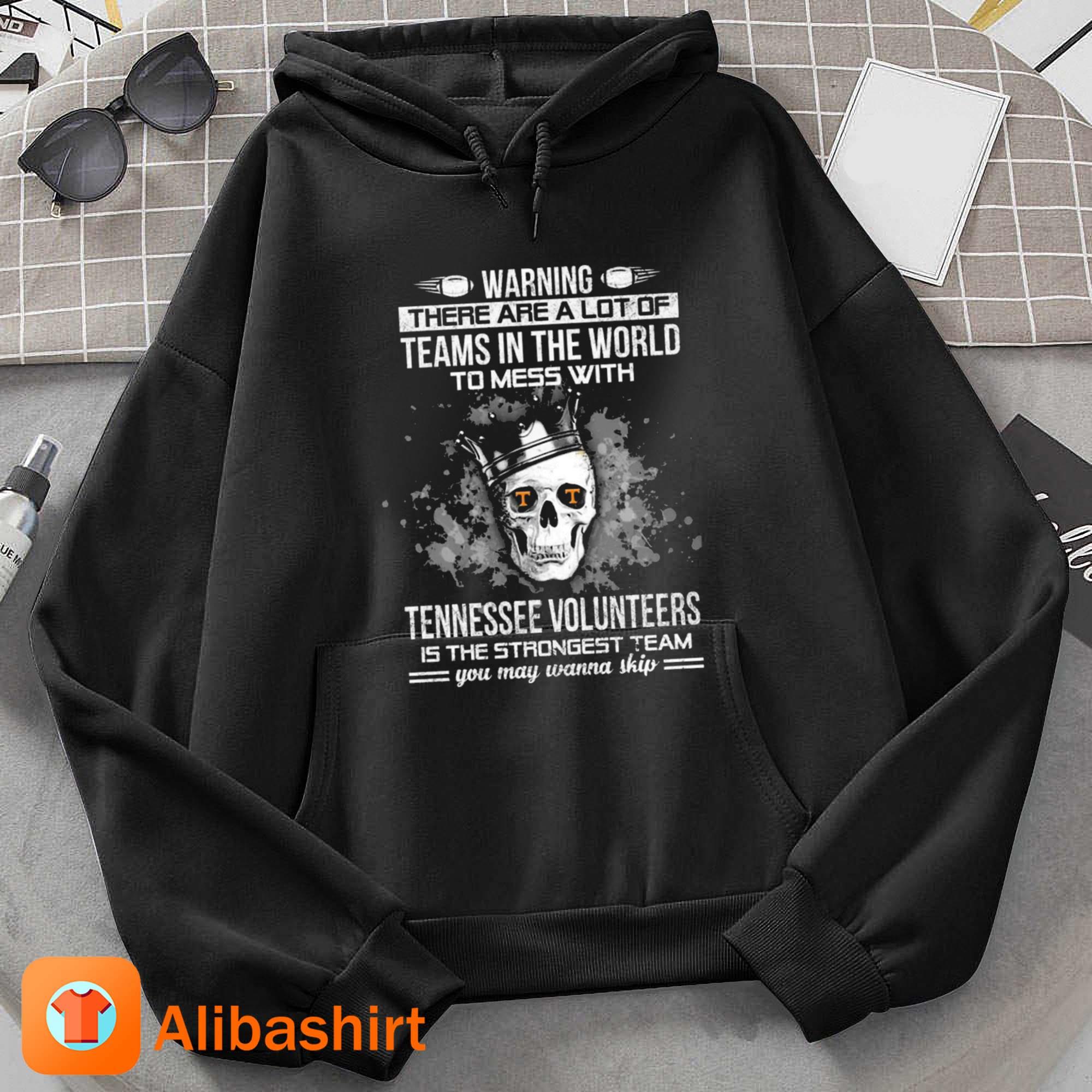 Skull Tennessee Volunteers Is The Strongest Team You May Wanna Skip Shirt Hoodie