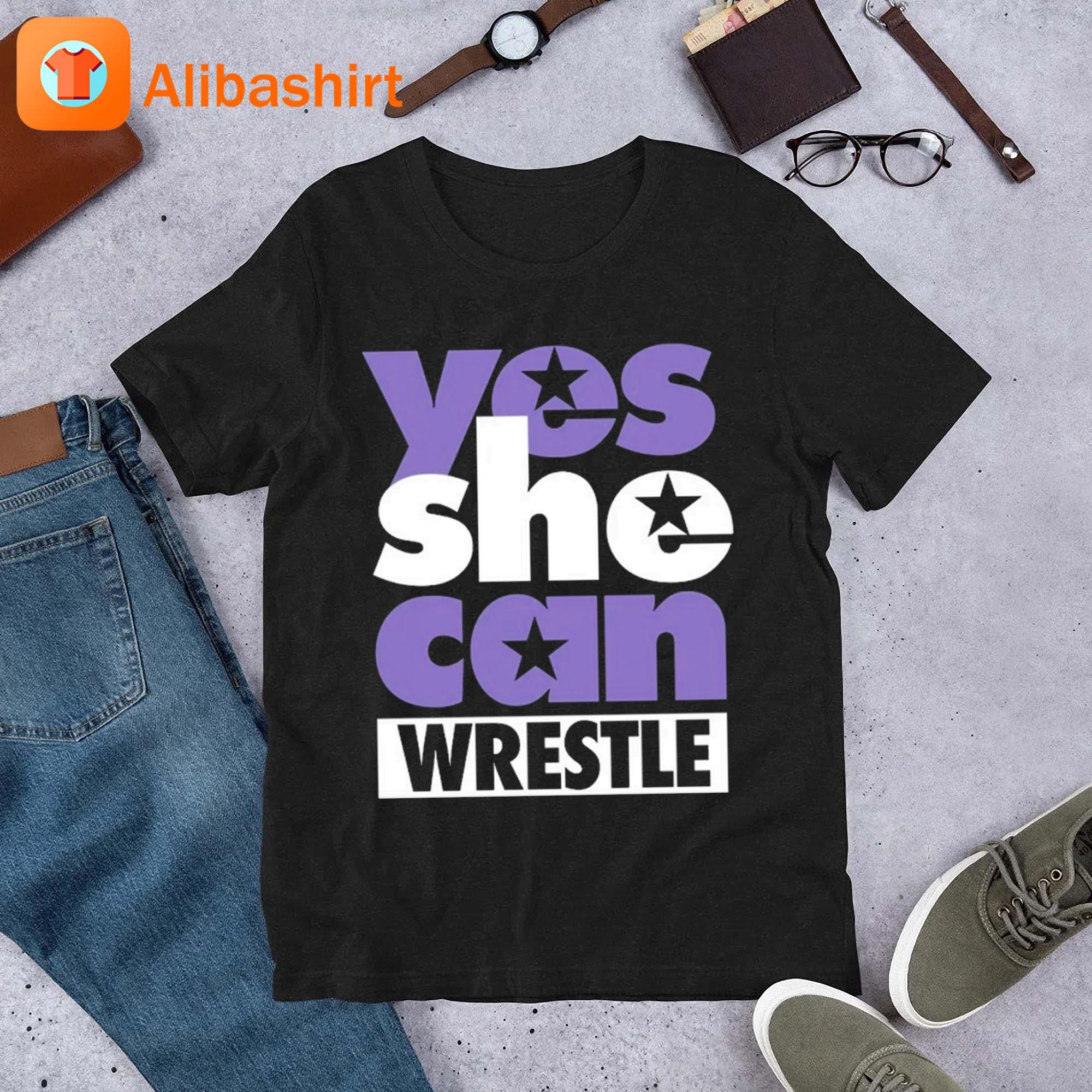 Yes She Can Wrestle Shirt