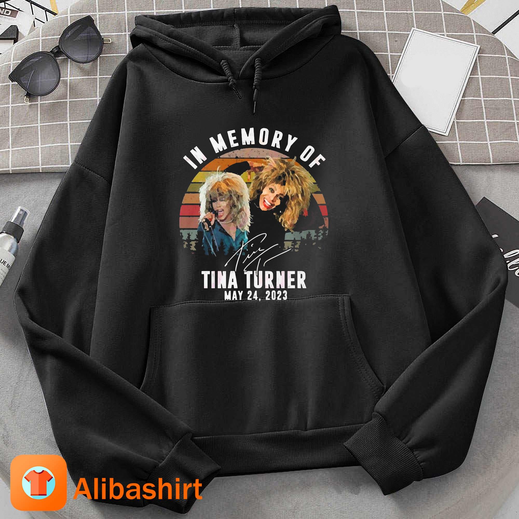 Original In Memories Of Tina Turner May 24 2023 Signature Vintage Shirt Hoodie