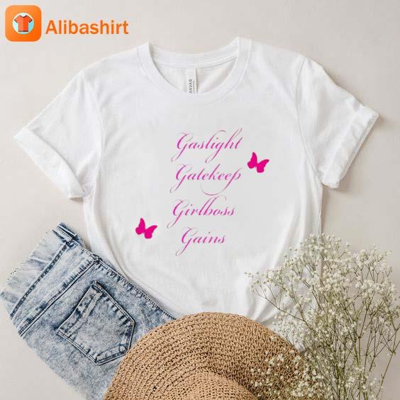 gaslight gatekeep girlboss gains inspirational board T-Shirt