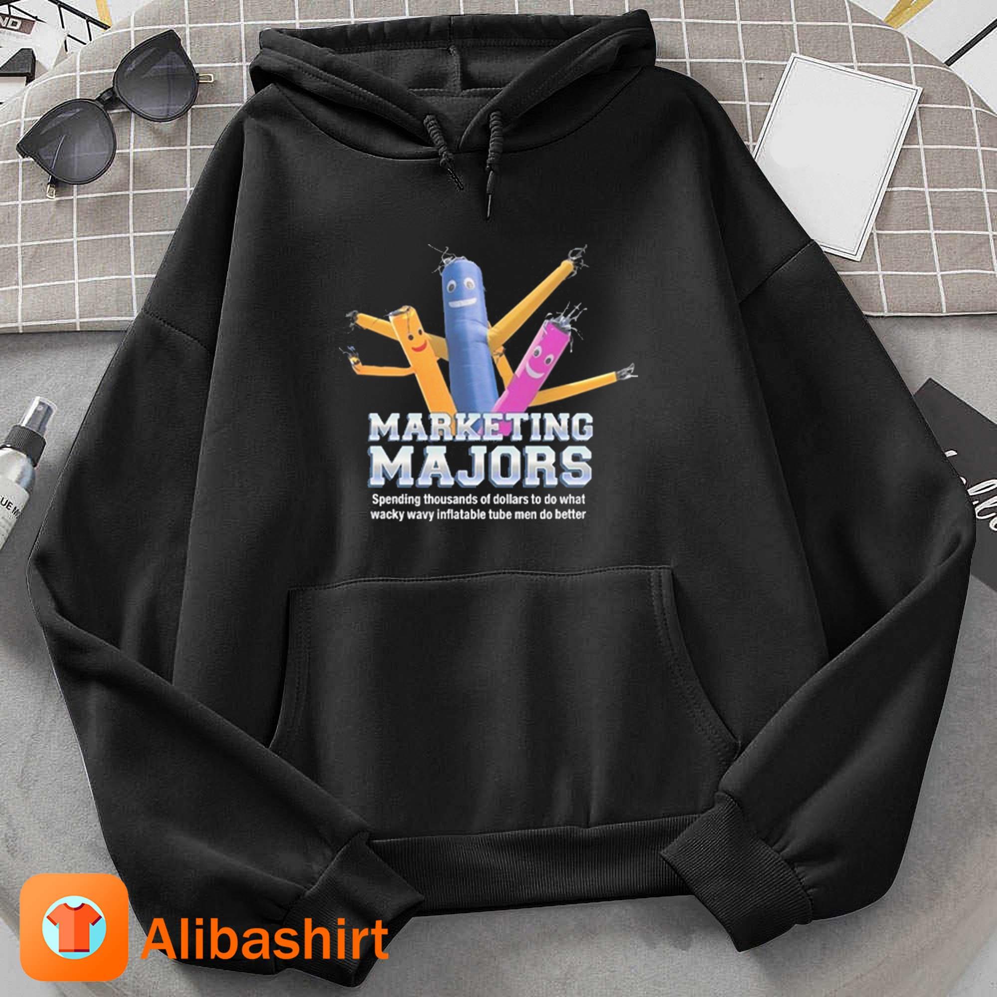 Got Funny Marketing Majors Wacky Wavy Inflatable Tube Men Shirt Hoodie