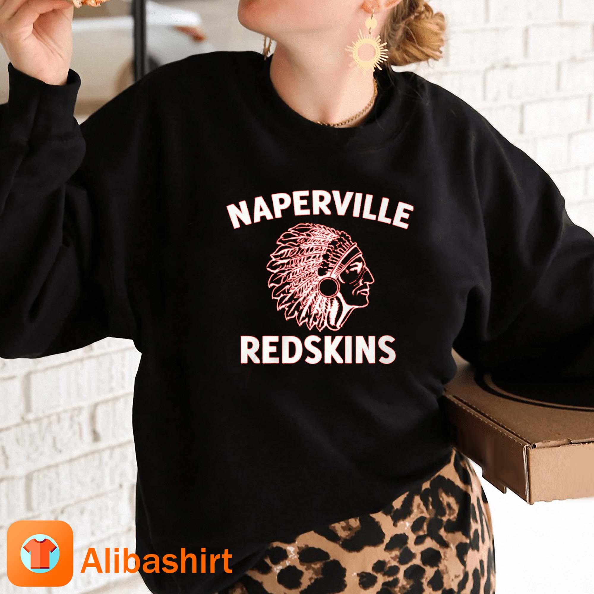 Official Naperville Redskins T-shirt,Sweater, Hoodie, And Long Sleeved,  Ladies, Tank Top