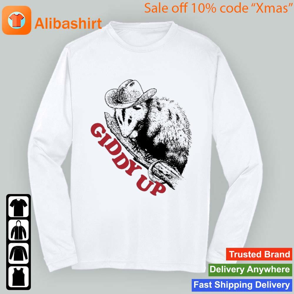 Giddy Up Opossum Shirt Longsleeve t-shirt