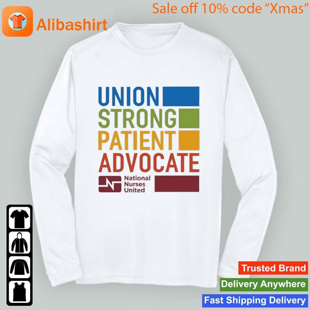 Union Strong Patient Advocate T-Shirt Longsleeve t-shirt