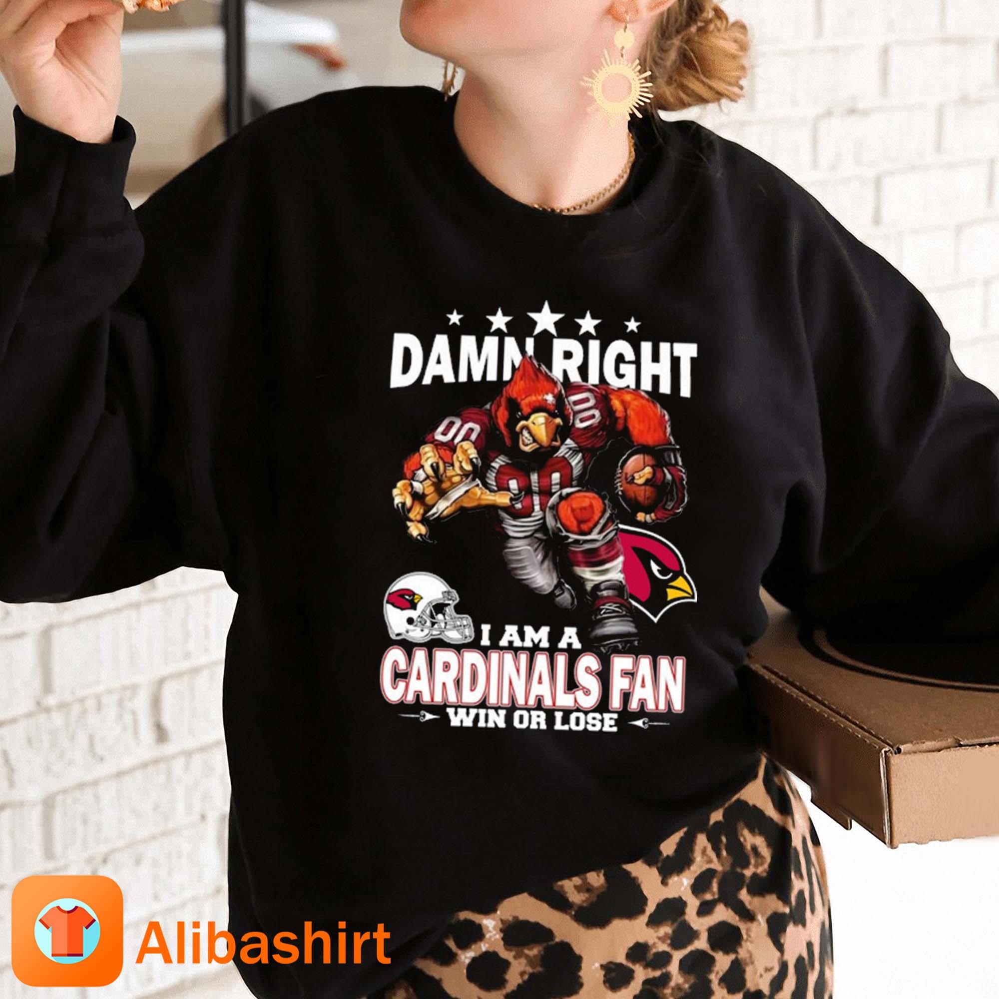 Damn right I am a Cardinals fan - Arizona Cardinals football team, football  player Shirt, Hoodie, Sweatshirt - FridayStuff