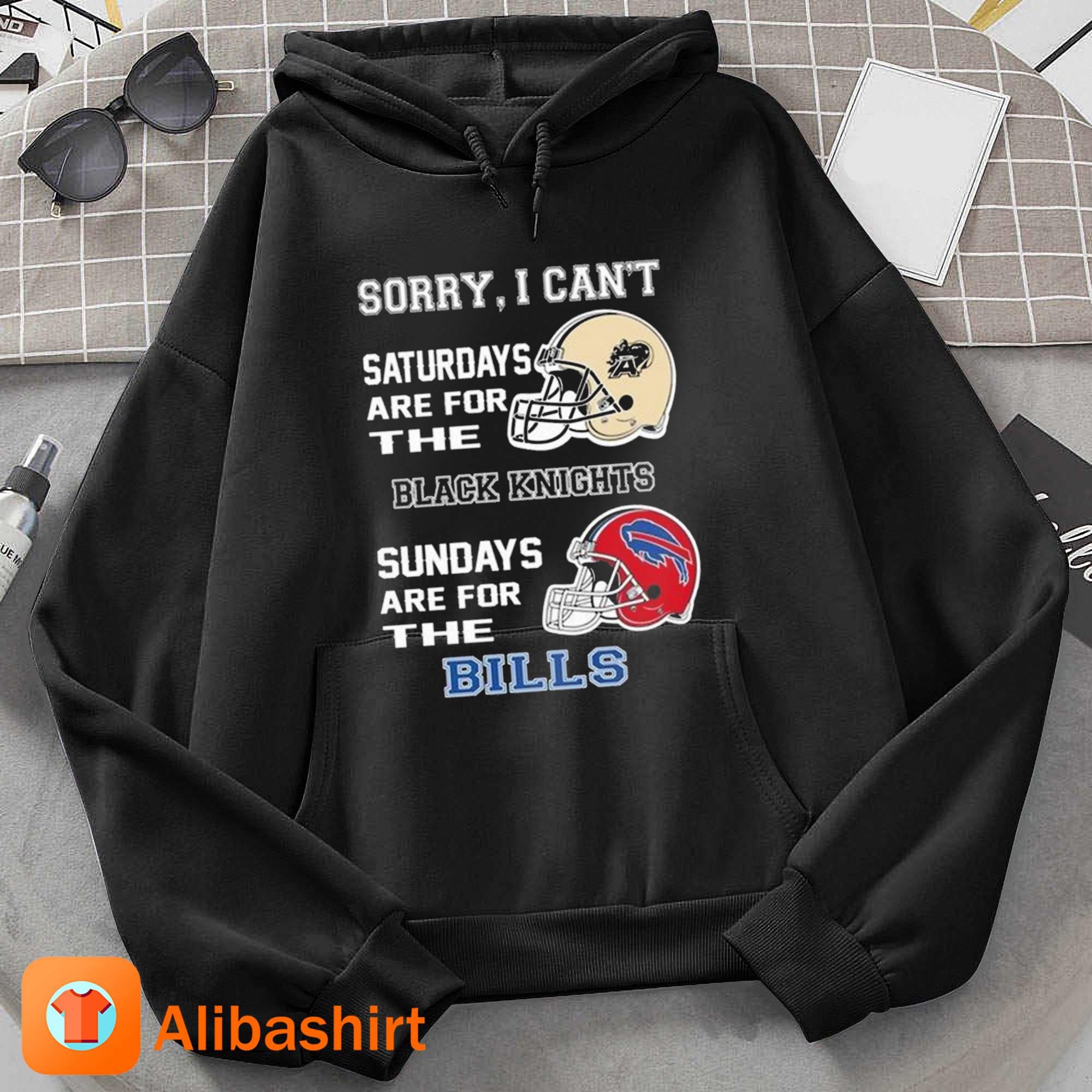 Sorry I Can't Saturdays Are For The Army Black Knights Sundays Are For The Buffalo  Bills 2023 shirt - Limotees