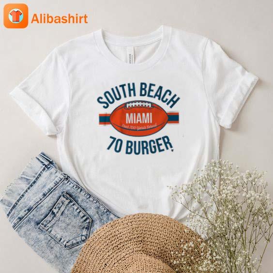 Official South Beach 70 Burger Miami 2023 Shirt