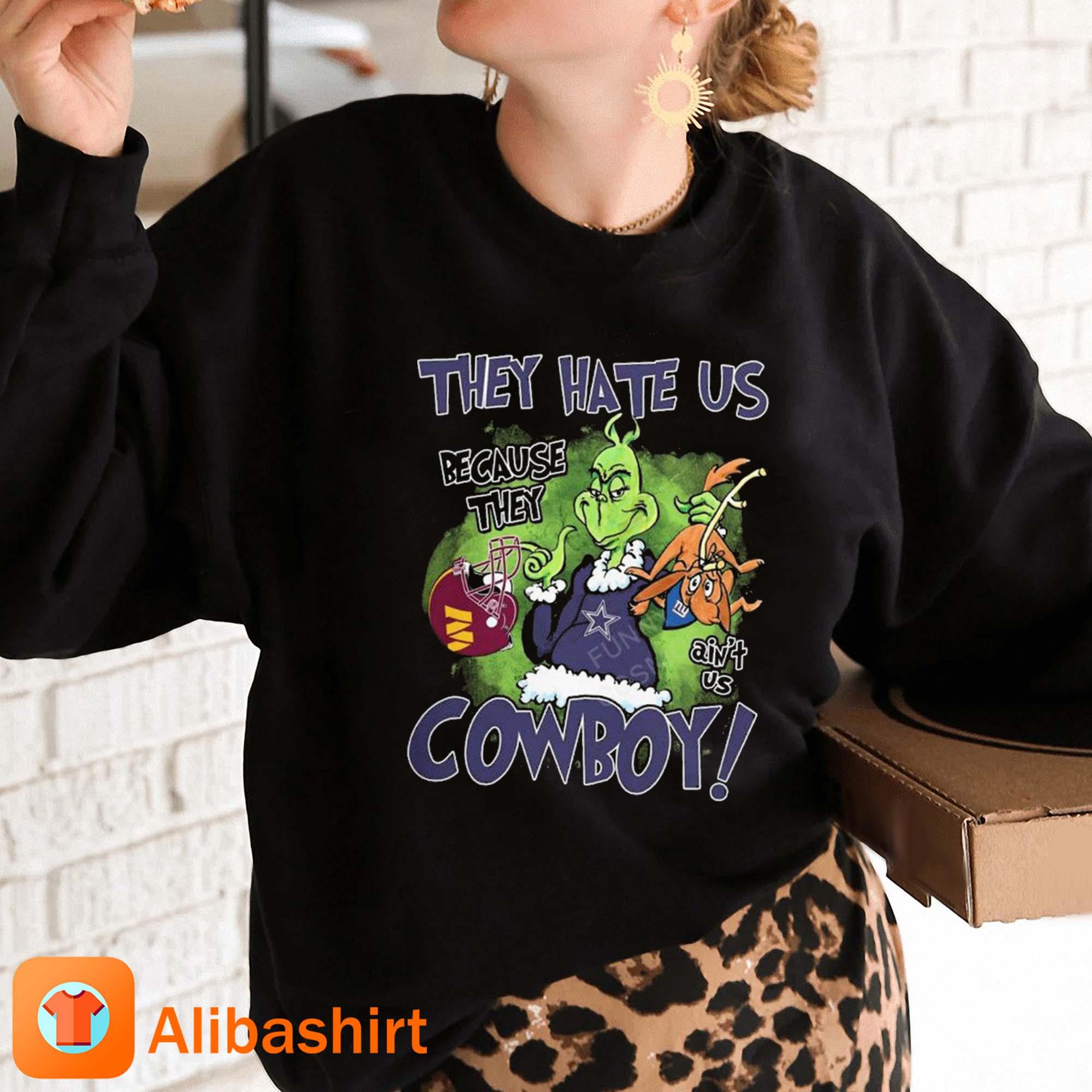 Original The Grinch They Hate Us Because They Dallas Cowboys shirt, hoodie,  sweater, long sleeve and tank top